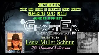 👻 Unveiling Paranormal Legends with The Haunted Librarian, Lesia Miller Schnur 👻