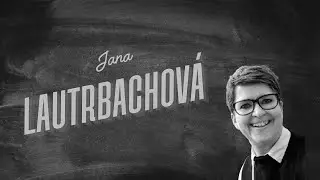#8 - Jana Lautrbachov&aacute; - Jsem př&iacute;klad toho, že nikdy nen&iacute; pozdě - B&yacute;t či neb&yacute;t amat&eacute;rsk&yacute;m hercem