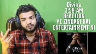 REACTION ON DIVINE - 3:59 AM | PUNYA PAAP ALBUM | HIP HOP | 3:59 AM REACTION | TCRH