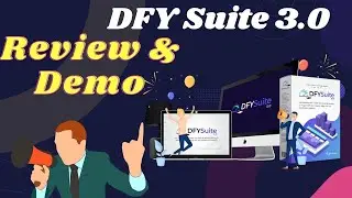 DFY Suite 3 0 Demo and Review