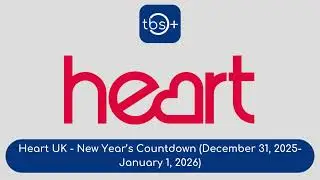 Heart UK - New Year's Countdown (December 31, 2025-January 1, 2026)