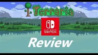 Terraria Nintendo Switch Review (5 Stars)
