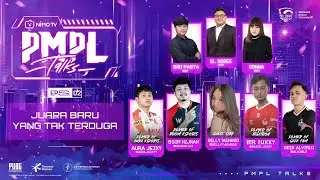 PMPL Talks Episode 2 - Juara Baru Yang Tak Terduga