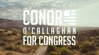 Conor O'Callaghan for Congress | Why I'm Running