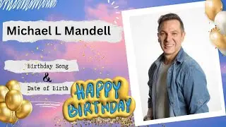 Michael L Mandell Happy Birthday Song | Birthday Song Michael L Mandell🎂#birthday #michaellmandell