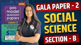Class 10th Gala Paper - 2 Social Science | Section B | Gala Paper 2026 | 10th GSEB | UGT