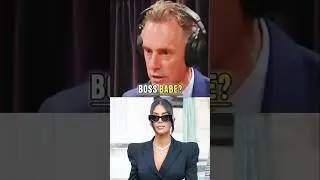 Why Being a Boss Babe Doesn't Work - Jordan Peterson