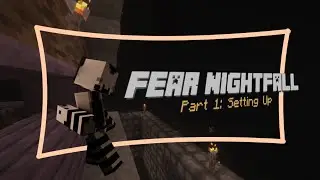 Minecraft - Fear Nightfall