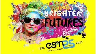 ESM Shoe Machinery, 25th Anniversary,. Brighter futures.