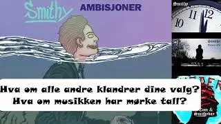 Smithy - Ambisjoner