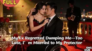 【ENG DUB】I Married a Stranger to Save My Family&mdash;My Crippled Husband Loves Me Deeply#drama