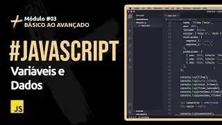 [Javascript] #02 - Vari&aacute;veis (Var, Const e Let) e Tipo de Dados