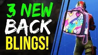 Fortnite Battle Royale - 3 NEW BACK BLINGS BACKPACKS Season 3