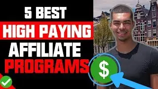5 *Best* High Paying Affiliate Programs 2018 | Beginners