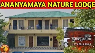 Ananyamaya Nature Lodge Ranthambore | Best hotel in Ranthambore | Best resort in Ranthambore 