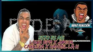 REACCION a Louis BPM , Hanzel La H, Junior Caldera - Esto Es Asi Video Oficial