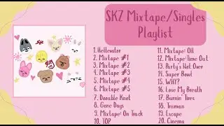 &ordm;{SKZ}&ordm; Mixtape/Singles Playlist
