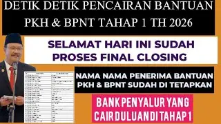 Sudah final closing detik detik pencairan pkh & bpnt tahap 1 th 2026