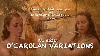 P&aacute;l R&oacute;zsa: O' Carolan Variations for Crystal Flute and Harp