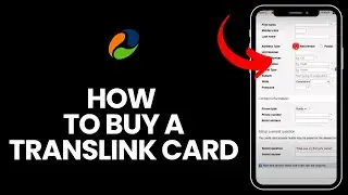 How to Buy a Translink Card? Purchase a Translink Card on PC 2024