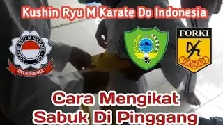 CARA PASANG IKAT SABUK KARATE || KUSHIN RYU M KARATE DO INDONESIA