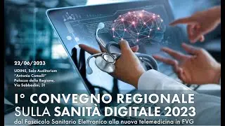 I° convegno regionale sulla Sanità Digitale 2023 - 22/06/2023