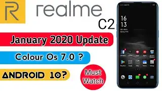 Realme C2 Colour Os 7 Update | Realme C2 Android 10 Update | Realme C2 January 2020 Update