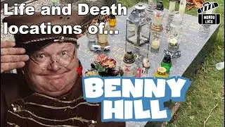 Life and death locations of Benny Hill