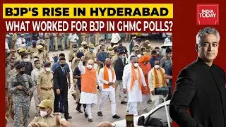 BJP's Rise In Hyderabad: What Worked For Saffron Party In GHMC Polls? | Newstoday | India Today