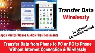 Fast Data Transfer between PC/ Laptop and Mobile Wirelessly & Without Internet Connection