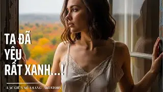 Ta đã yêu rất xanh... | Lạc Giữa Mùa Sang (Lyric Video) - MH Story