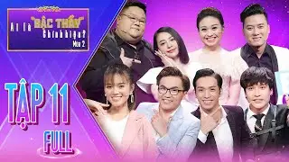 #11 AI LÀ BẬC THẦY CHÍNH HIỆU MÙA 2 | Lỡ có DỚP THUA, Lê Lộc choáng váng khi bị XUA ĐUỔI hội đồng