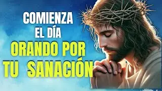 Oración de la Mañana para Sanación Física | Fuerza y Esperanza en Dios para tu Día