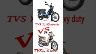 TVS XL 100 Heavy duty vs TVS XL100 comfort #shorts
