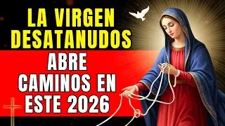 Oración a la Virgen Desatanudos para Abrir Caminos | Nada se resiste al poder de su intercesión