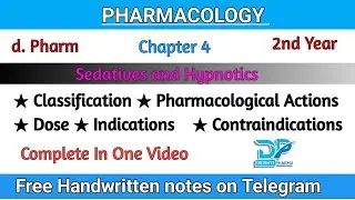 Sedatives and Hypnotics | Ch-4 | Complete | Pharmacology | d pharm | 2nd year | Drishti Pharma