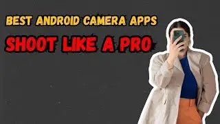 Top 5 Best Camera Apps for Android 2025 📸 | Mobile Photography & Editing Tips