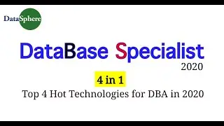Top 4 Hot Technologies of 2020 for DBA, DataBase Specialist