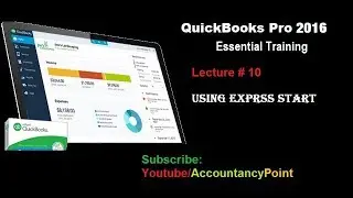 Quick Books Pro 2016: 10 - Using Express Start 2015 -2014