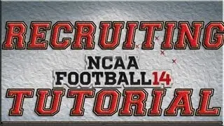 NCAA Football 14 Dynasty Mode Recruiting Tutorial