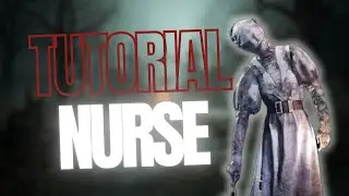 NURSE - DEAD BY DAYLIGHT KILLER SPOTLIGHT | ITSOPILIONES