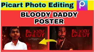 Bloody Daddy Poster Kaise Banaye🤔How To Edit Bloody Dady Poster.