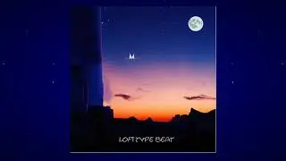 Lofi type beats 2022 / Evening / Lofi hip hop type beats 2022