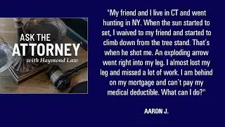 Sponsored Content: Ask the Attorney with Haymond Law - Hunting Accident Help