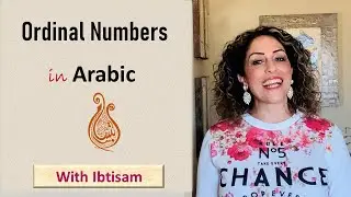 Learn the Ordinal Numbers in spoken Arabic الارقام الترتيبية  - Lesson 37
