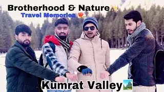 Brotherhood & Nature &mdash; Kumrat Valley 2018 Travel Memoir ✨🏞️  #kumratvalley #pakistan #travel