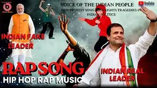 |New Protest Song Highlights Tragedies in Indian Politics|Rap Song| Hip Hop Rock power Full Music|