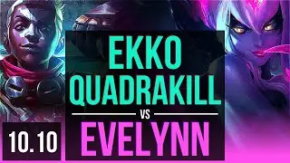 EKKO vs EVELYNN (MID) | Quadrakill, KDA 14/1/6, 3 early solo kills, Legendary | EUW Diamond | v10.10