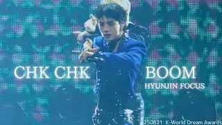 250821『Chk Chk Boom 』Hyunjin Focus   K-World Dream Awards (KWDA)  fancam   #현진 #StrayKids #スキズ