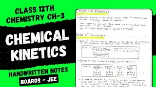 Chemical Kinetics Handwritten Notes || Class 12th Chemistry Chapter 3 Notes PDF
